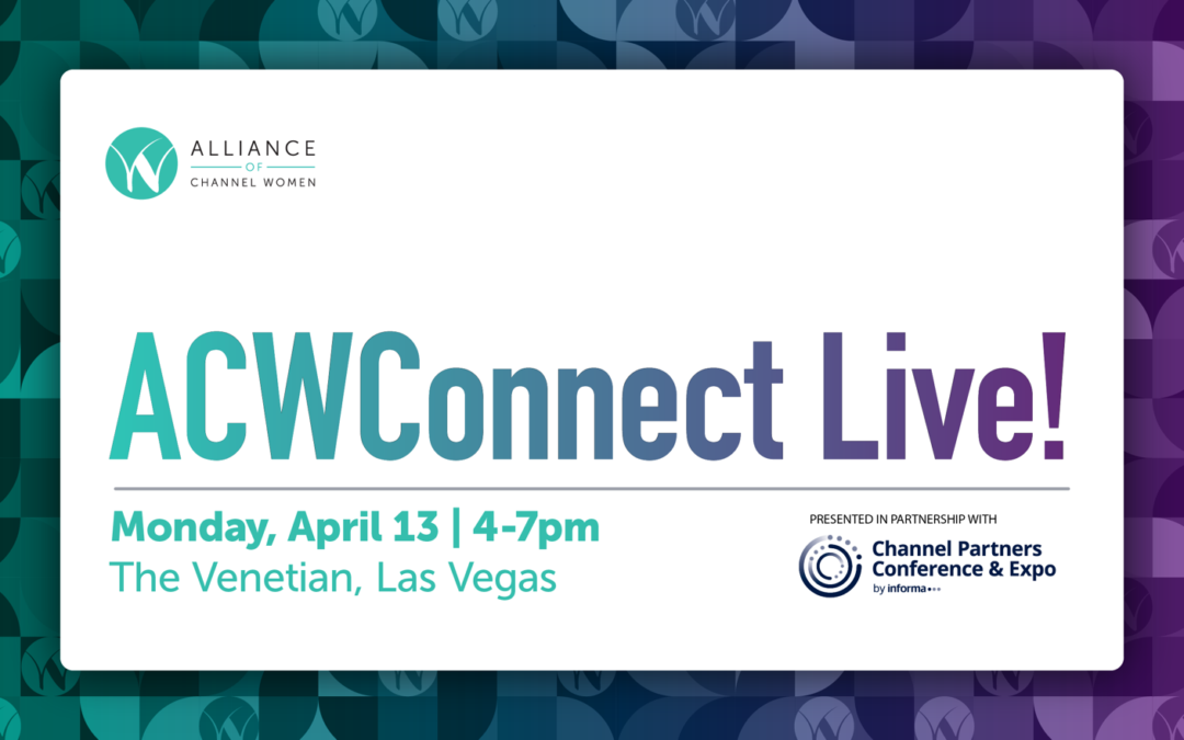 ACW Networking Event Kicks Off Channel Partners Conference & Expo, April 13 in Las Vegas